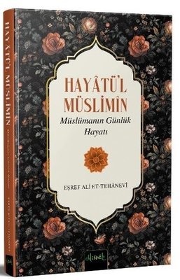 Hayatü'l Müslimin - Müslümanın Günlük Hayatı