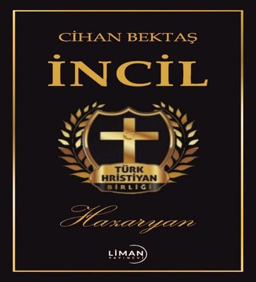 Hazaryan İncil - Türk Hristiyan Birliği