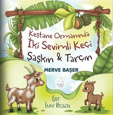 Kestane Ormanında İki Sevimli Keçi: Şaşkın & Tarçın