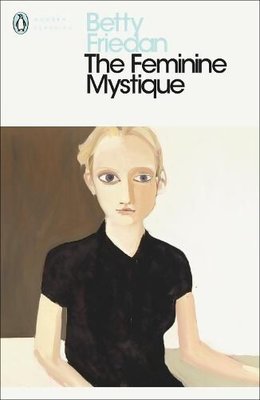 Feminine Mystique (Penguin Modern Classics)