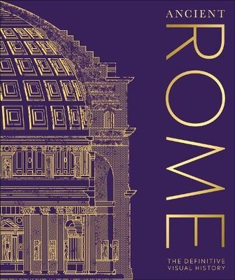 Ancient Rome (DK Classic History)