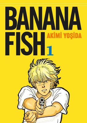 Banana Fish 1. Cilt