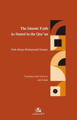 The Islamic Faith As Stated in The Qur'an