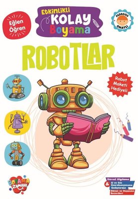 Etkinlikli Kolay Boyama - Robotlar - Robot Maketi Hediyeli