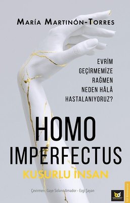 Homo Imperfectus - Kusurlu İnsan