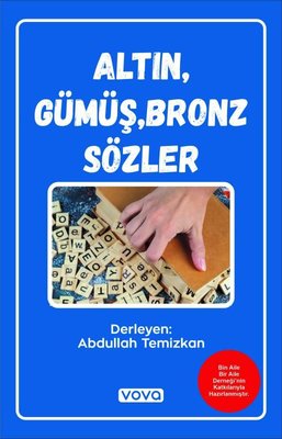 Altın Gümüş Bronz Sözler