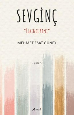 Sevginç - İlkinci Yeni - Şiirler