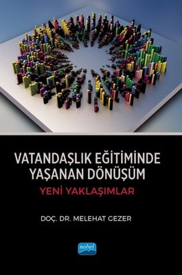 Vatandaşlık Eğitiminde Yaşanan Dönüşüm - Yeni Yaklaşımlar