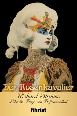 Der Rosenkavalier - Opera Klasikleri 7