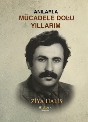 Anılarla Mücadele Dolu Yıllarım