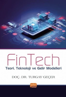 FinTech - Teori Teknoloji ve Gelir Modelleri