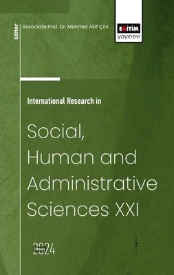 International Research in Social Human and Administrative Sciences 21