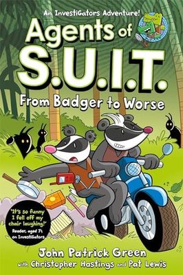 Agents of S.U.I.T.: From Badger to Worse : A Laugh-Out-Loud Comic Book Adventure!