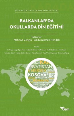 Balkanlar'da Okullarda Din Eğitimi - Dünyada Okullarda Din Eğitimi