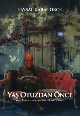 Yaş Otuzdan Önce