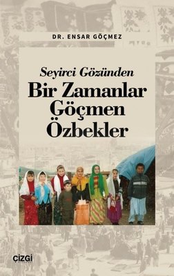 Seyirci Gözünden Bir Zamanlar Göçmen Özbekler