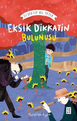 Eksik Dikkatin Bulunuşu: Dedektif Bil. Yeter