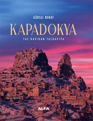 Kapadokya - Taş Kapıdan Taçkapıya