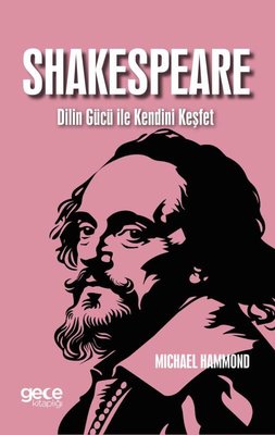 Shakespeare - Dilin Gücü İle Kendini Keşfet