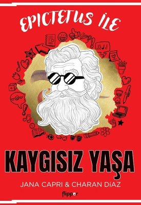 Epictetus İle Kaygısız Yaşa