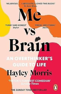 Me vs Brain : An Overthinker’s Guide to Life