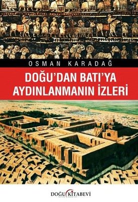 Doğu'dan Batı'ya Aydınlanmanın İzleri