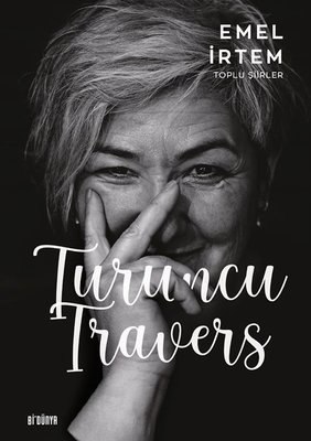 Turuncu Travers - Toplu Şiirler