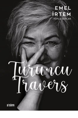 Turuncu Travers - Toplu Şiirler