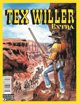Tex Willer Extra 1 - Haydutlar Şehri - El Verdugo - Chiricahualar