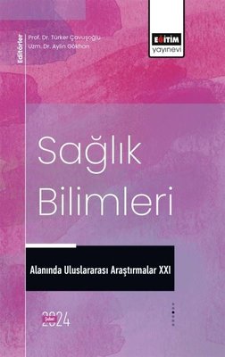 Sağlık Bilimleri Alanında Uluslararası Araştırmalar 21