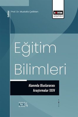 Eğitim Bilimleri Alanında Uluslararası Araştırmalar 24