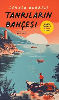 Tanrıların Bahçesi - Korfu Üçlemesi Üçüncü Kitap