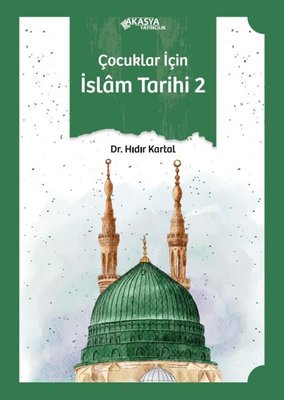 Çocuklar İçin İslam Tarihi 2