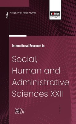 International Research in Social, Human and Administrative Sciences 22