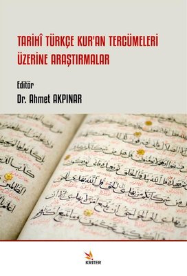 Tarihi Türkçe Kur'an Tercümeleri Üzerine Araştırmalar