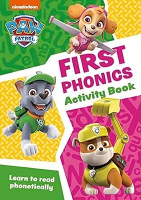 PAW Patrol First Phonics Activity Book (Paw Patrol)