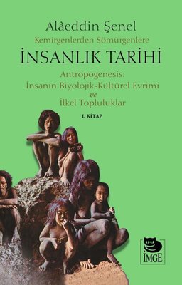 Kemirgenlerden Sömürgenlere İnsanlık Tarihi 1. Kitap