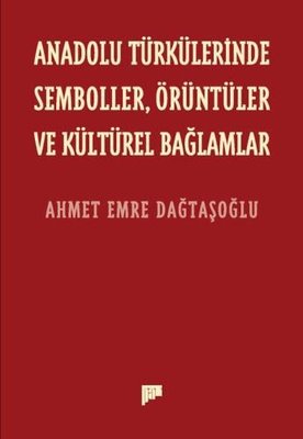 Anadolu Türkülerinde Semboller Örüntüler ve Kültürel Bağlamlar