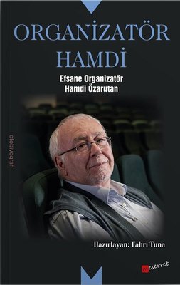Organizatör Hamdi - Efsane Organizatör Hamdi Özarutan