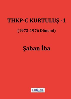 THKP - C Kurtuluş 1 (1972 - 1976 Dönemi)