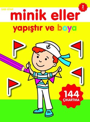 Minik Eller Yapıştır ve Boya Sarı Kitap 2 Yaş