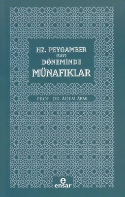 Hz. Peygamber (Sav) Döneminde Münafıklar