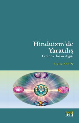 Hinduizm'de Yaratılış - Evren ve İnsan Algısı