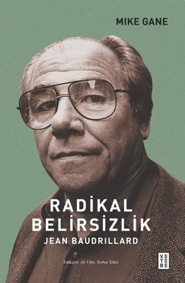 Radikal Belirsizlik - Jean Baudrillard