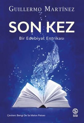 Son Kez - Bir Edebiyat Entrikası