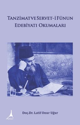 Tanzimat ve Servet-i Fünun Edebiyatı Okumaları