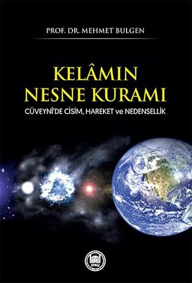 Kelamın Nesne Kuramı - Cuveyni'de Cisim Hareket ve Nedensellik