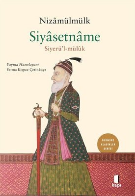 Siyasetname - Siyerü'l-mülük - Ölümsüz Klasikler Serisi