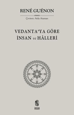 Vedanta'ya Göre İnsan ve Halleri