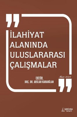 İlahiyat Alanında Uluslararası Çalışmalar Mart 2024